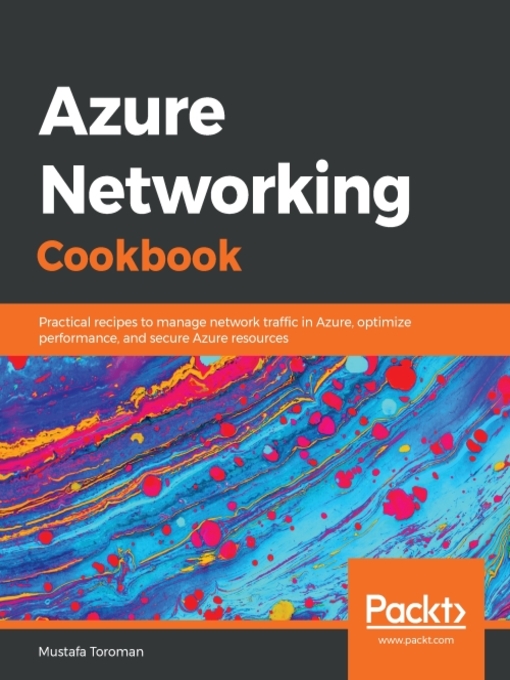 Title details for Azure Networking Cookbook by Mustafa Toroman - Available